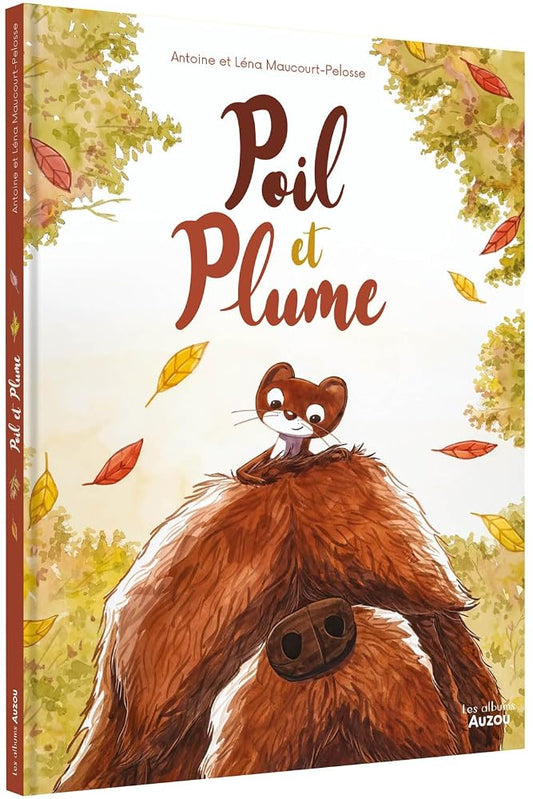 Poil et Plume par Léna Maucourt-Pelosse, Antoine Maucourt-Pelosse
