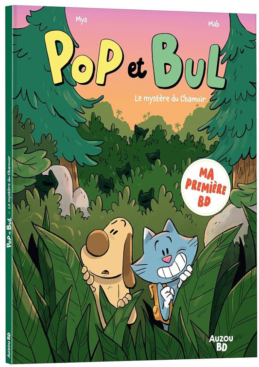 Pop et Bul - Tome 2 Le mystère du Chamoir par Mya et Mab