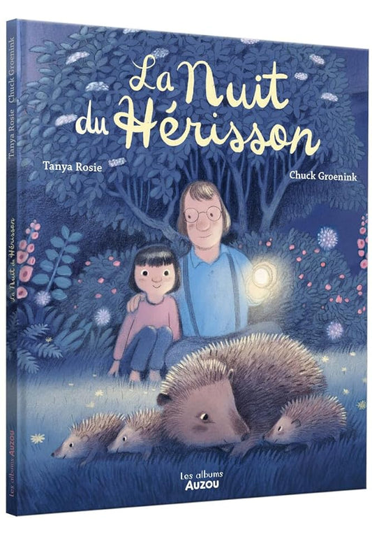La nuit du hérisson par Tanya Rosie et Chuck Groenink