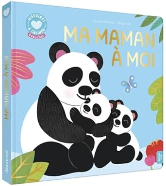 Histoires à câliner - Ma maman à moi Abigail Hall et Louison Nielman