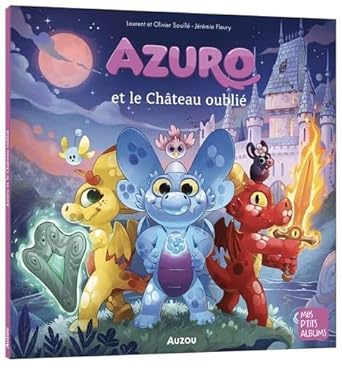 Azuro et le château oublié par Laurent et Olivier Souillé, Jérémie Fleury