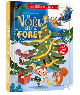 Mon album de l'Avent - le Noël de la forêt par Natacha Godeau et Roger Simon