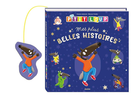 P'tit Loup - Mes plus belles histoires par Orianne Lallemand et Éléonore Thuillier