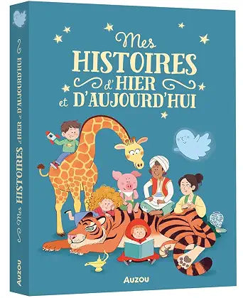 Mes histoires d'hier et d'aujourd'hui par Auzou