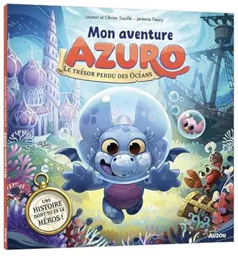 Mon aventure Azuro - Le trésor perdu des océans 