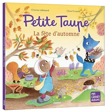 Petite taupe : la fête d'automne par Orianne Lallemand