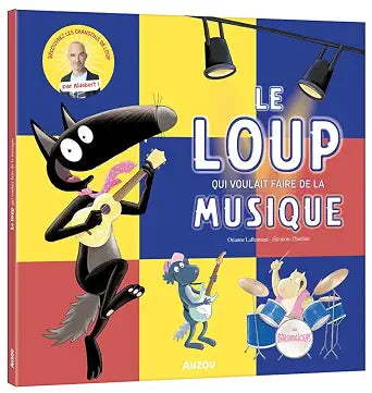 Le loup qui voulait faire de la musique par Orianne Lallemand