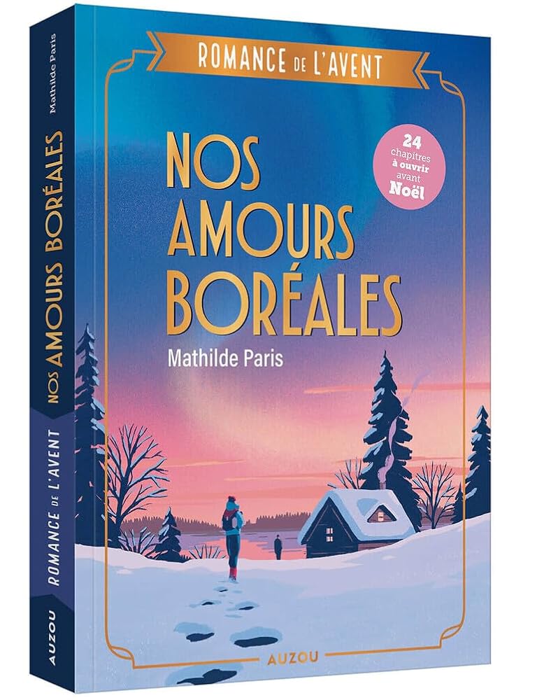Romance de l'Avent : Nos amours boréales par Mathilde Paris