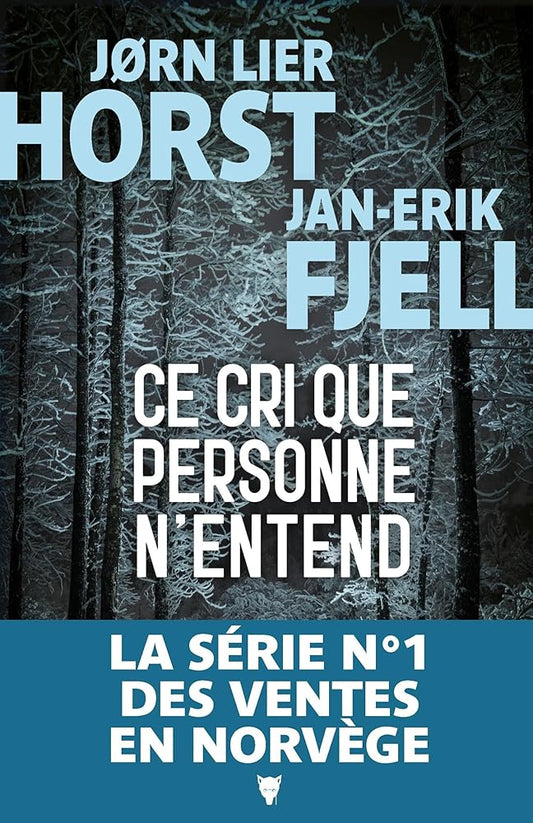 Ce cri que personne n'entend par Jorn Lier Horst, Jan-Erik Fjell