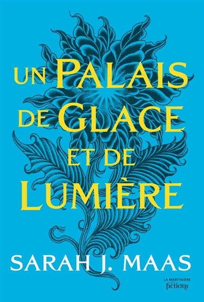 Acotar, tome 4 : Un palais de glace et de lumière par Sarah J. Maas