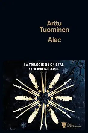La trilogie de cristal, t. 1 : Alec par Arttu Tuominen
