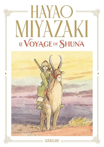 Le voyage de Shuna par Hayao Miyazaki