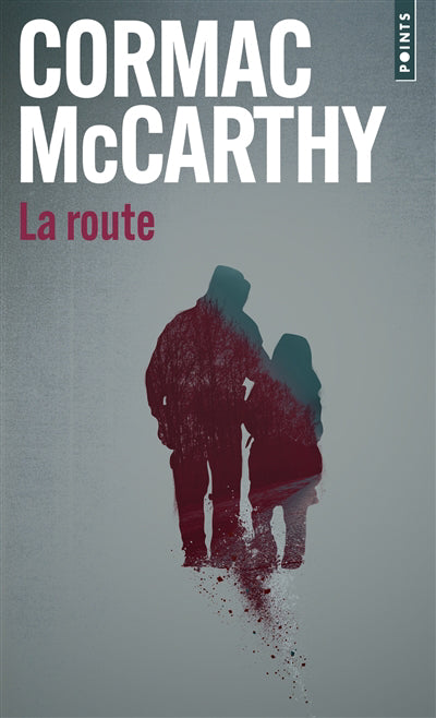 La route par Cormac McCarthy