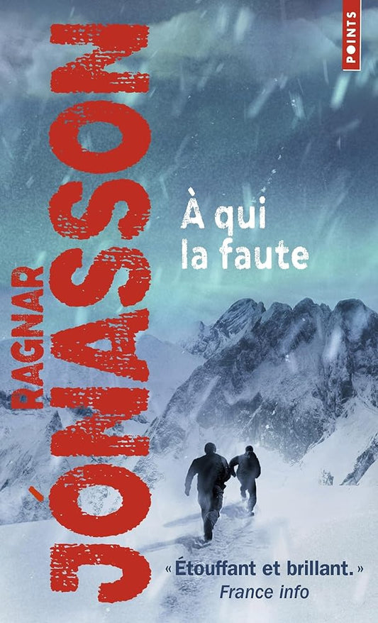 À qui la faute par  Ragnar Jónasson 