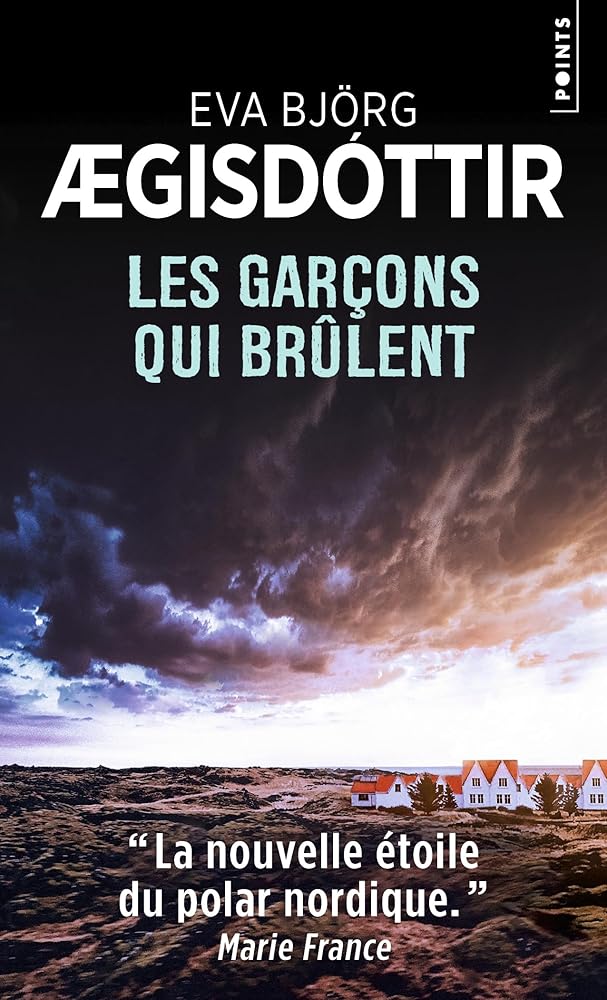 Les Garçons qui brûlent par Eva Björg Ægisdóttir