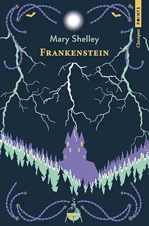 Frankenstein: ou Le Prométhée moderne par Mary Shelley