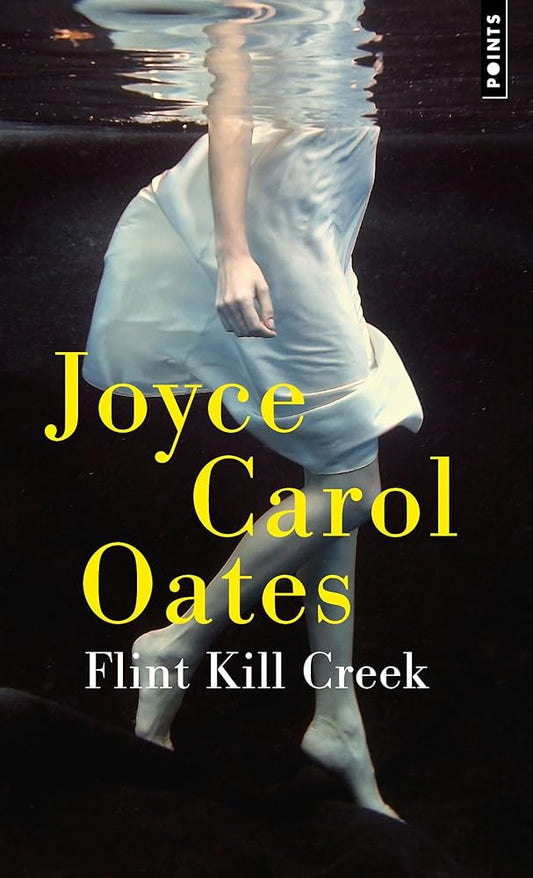 Flint Kill Creek : histoires mystérieuses à suspense par Joyce Carol Oates