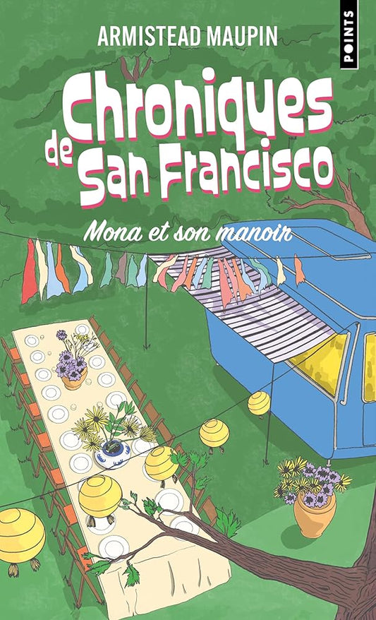 Chroniques de San Francisco, épisode 10 : Mona et son manoir par Armistead Maupin