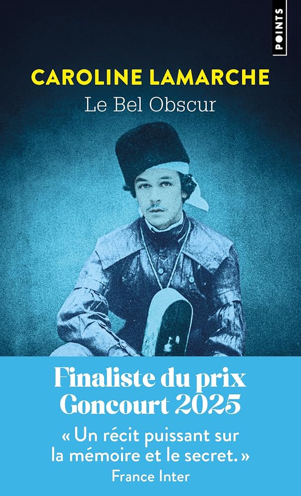Le bel obscur par Caroline Lamarche