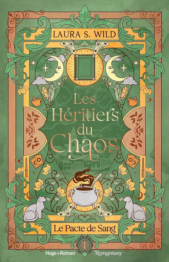 Les héritiers du chaos, tome 1 : Le pacte de sang par Laura S. Wild