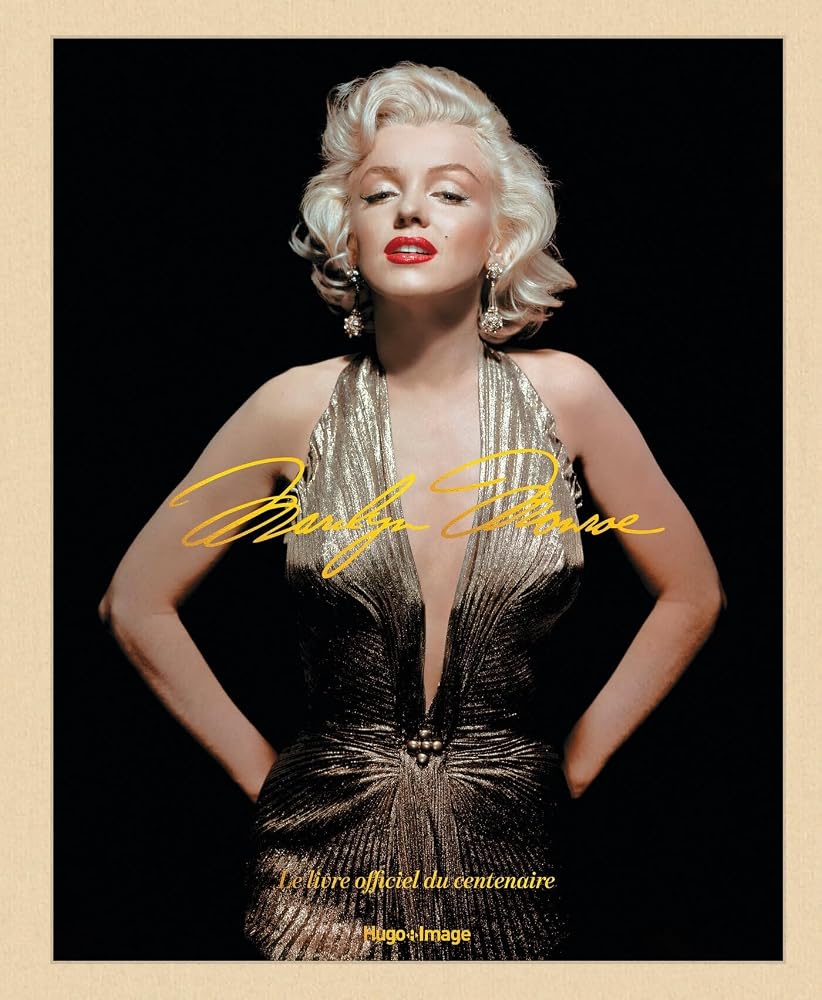 Marilyn Monroe : le livre du centenaire par ACC Art Books