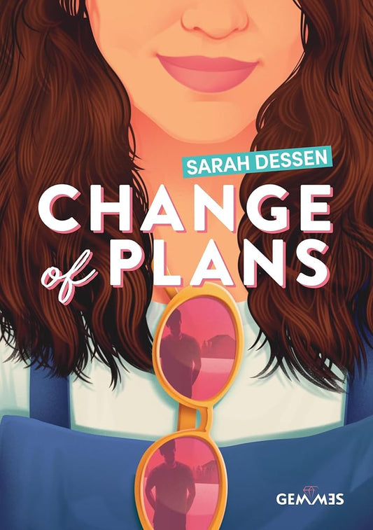 Change of plans par Sarah Dessen