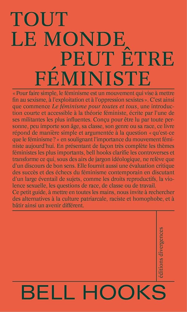 Tout le monde peut être féministe par bell hooks