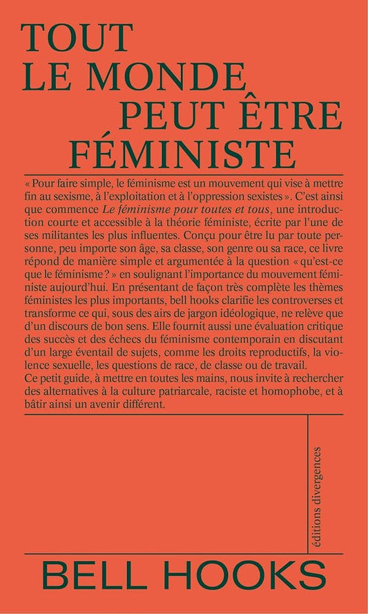 Tout le monde peut être féministe par bell hooks