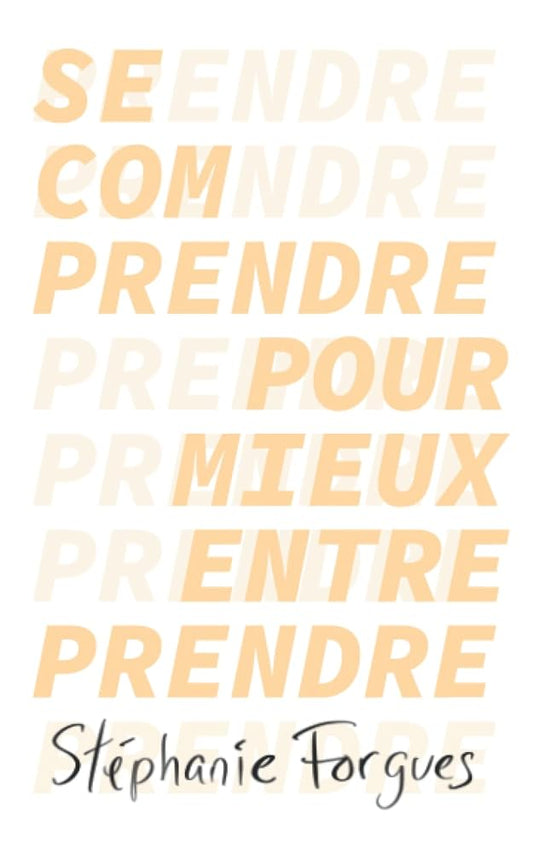 Se comprendre pour mieux entreprendre livre