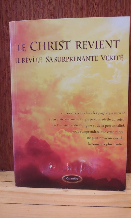 Le Christ revient : Il révèle Sa surprenante vérité