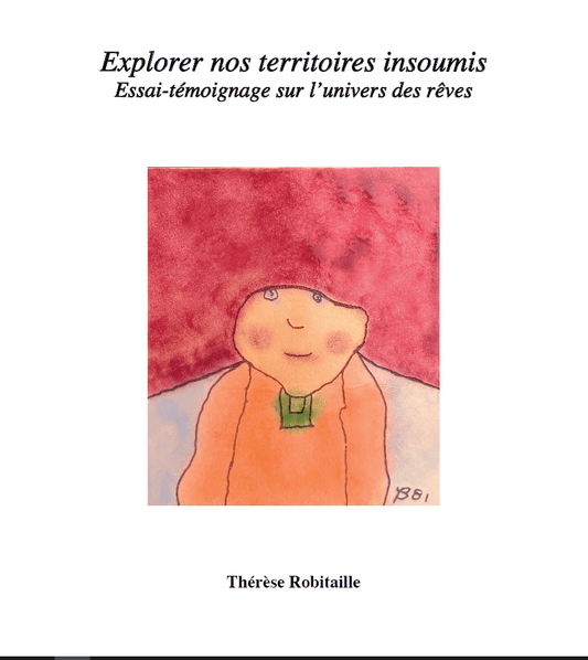 Explorer nos territoires insoumis par Thérèse Robitaille