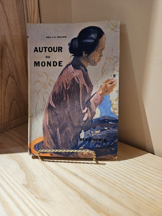 Autour du monde (Rêves et réalités d'un voyage)