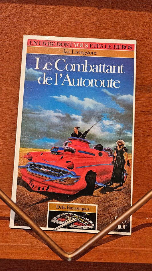 Défis fantastiques / 13 : Le combattant de l'autoroute Ian Livingstone